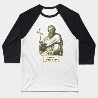 Philip Holy Apostle of Christ Baseball T-Shirt